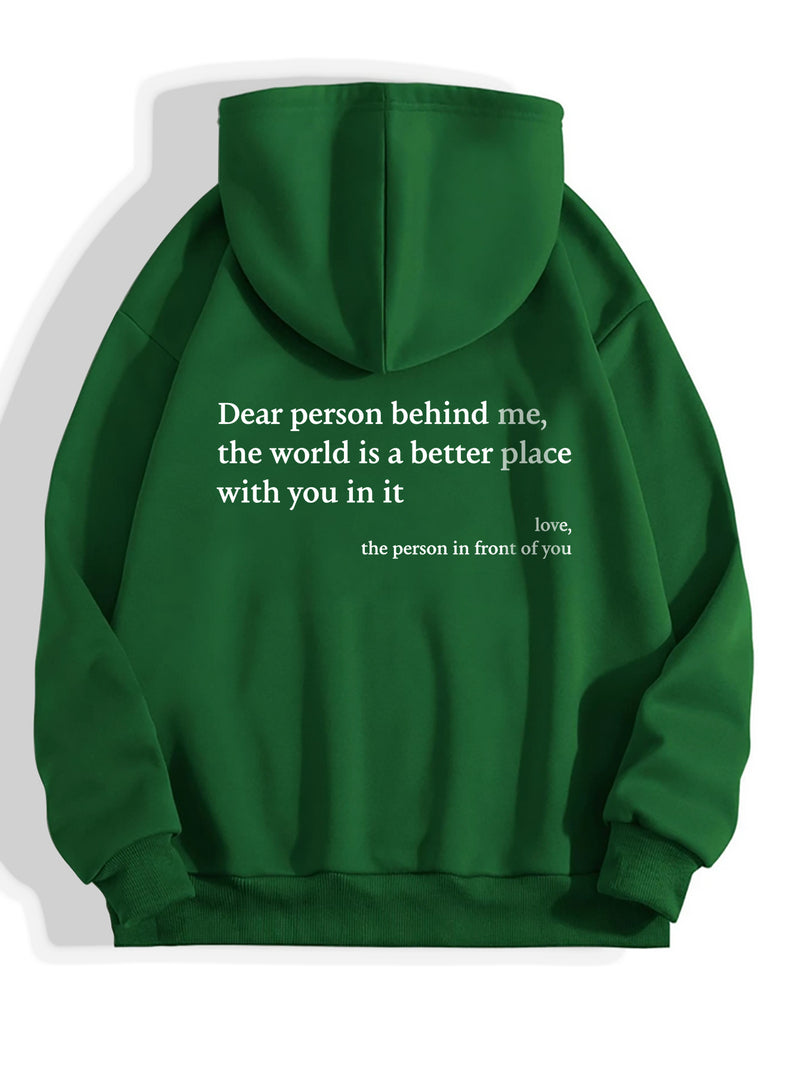 Dear Person Behind Me,the World Is A Better Place