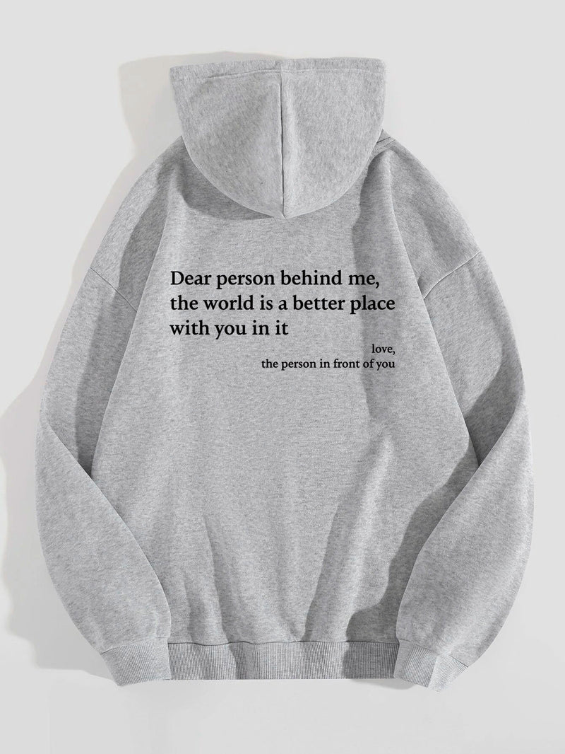 Dear Person Behind Me,the World Is A Better Place