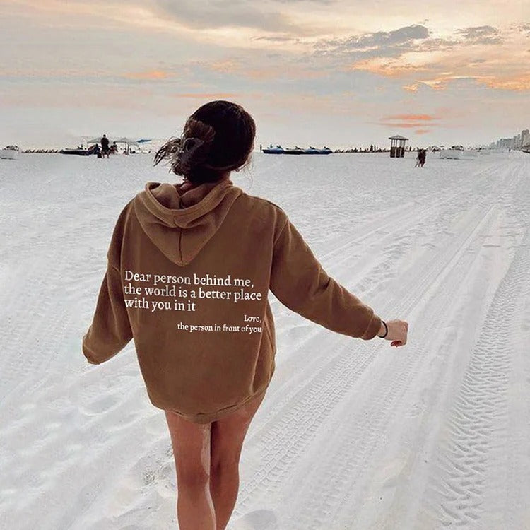 Dear Person Behind Me,the World Is A Better Place