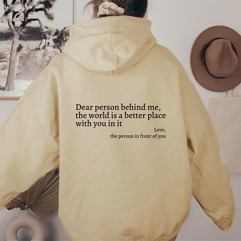 Dear Person Behind Me,the World Is A Better Place