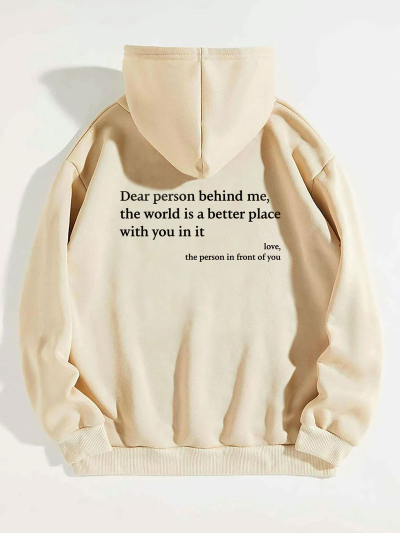 Dear Person Behind Me,the World Is A Better Place