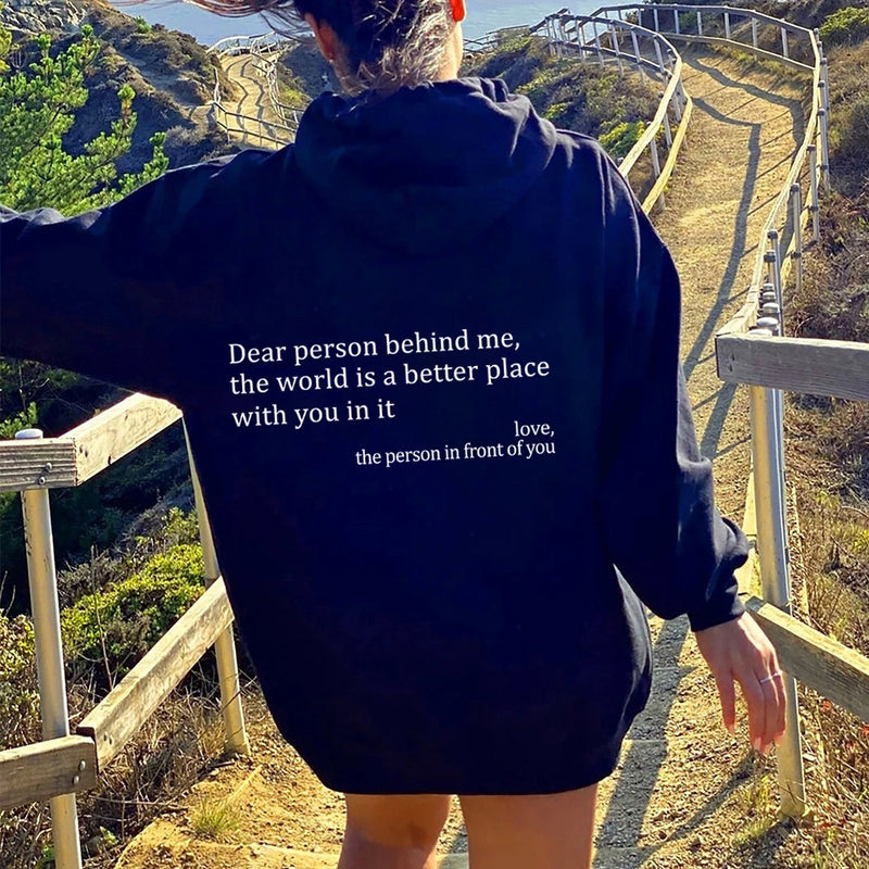 Dear Person Behind Me,the World Is A Better Place