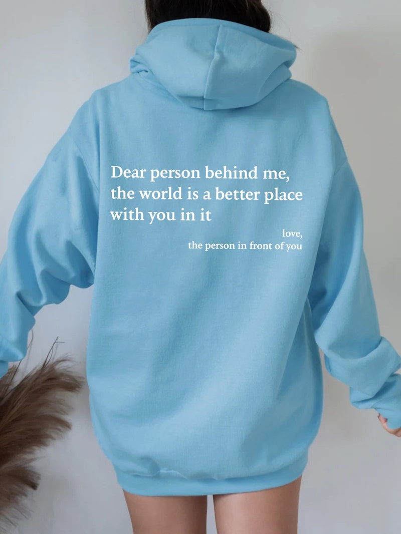 Dear Person Behind Me,the World Is A Better Place