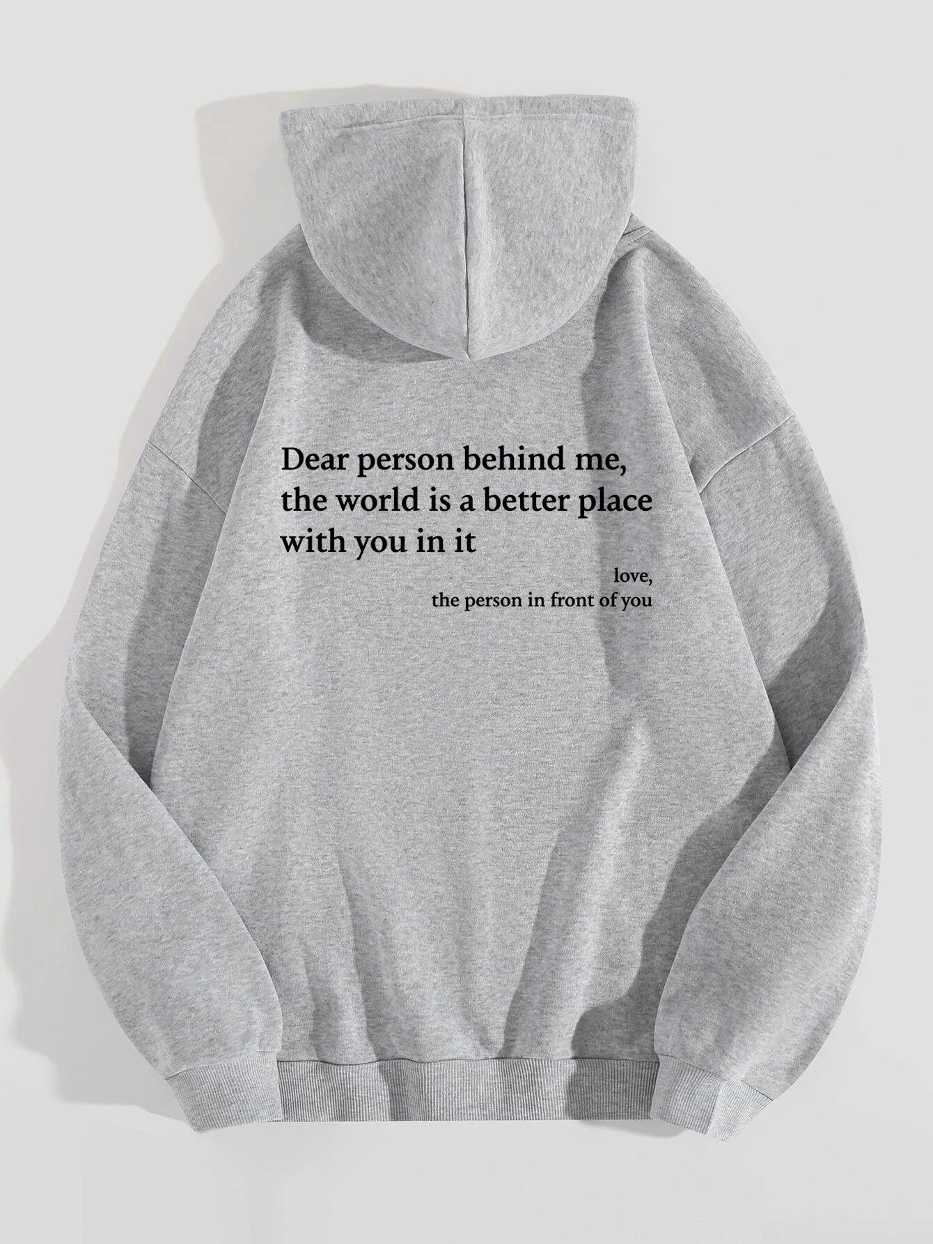 Dear Person Behind Me,the World Is A Better Place
